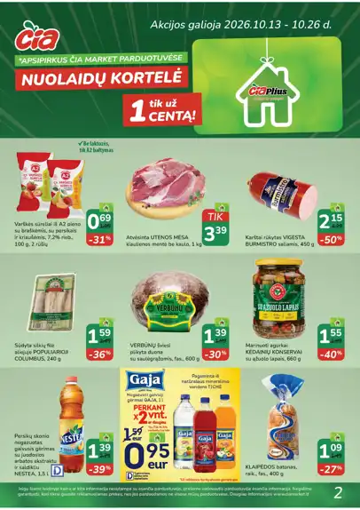 Čia Market akcijų leidinys, galioja nuo spalio 13 d. iki spalio 26 d., 2 puslapis: Pieno produktai, mėsa, konservuotos daržovės, gėrimai. Varškės sūreliai, Utenos mėsa, Gaja gėrimas.