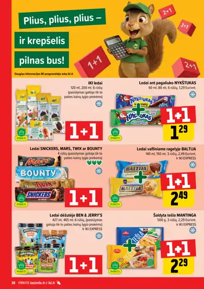 Iki akcijų leidinys, galioja nuo spalio 12 d. iki spalio 18 d., 38 puslapis: Ledai ir šaldyta tešla. Nykštukas ledai, Ben & Jerry's ledai, Mantinga tešla.
