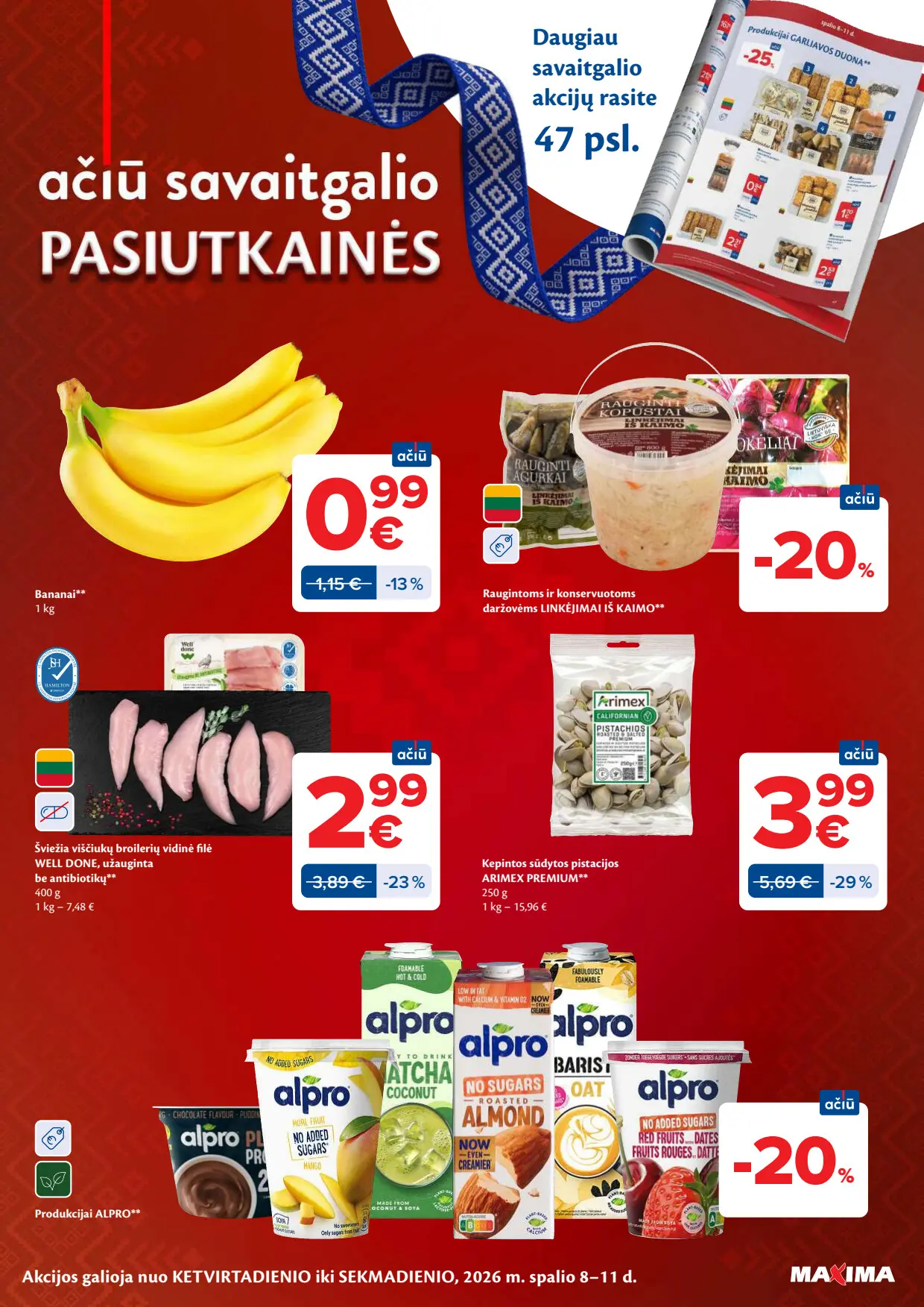 Maxima akcijų leidinys, galioja nuo spalio 6 d. iki spalio 12 d., 48 puslapis: Savaitgalio pasiūlymai: bananai, Well Done vištienos filė, Arimex pistacijos, Alpro